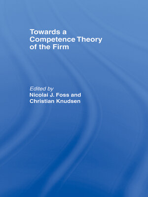 cover image of Towards a Competence Theory of the Firm